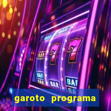 garoto programa zona leste